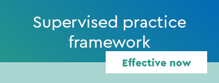 Supervised practice framework Effective now